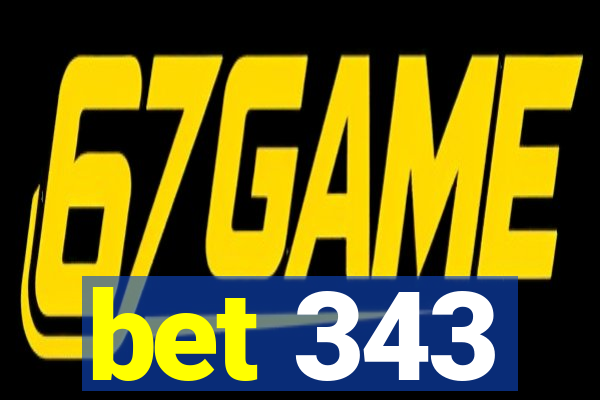 bet 343
